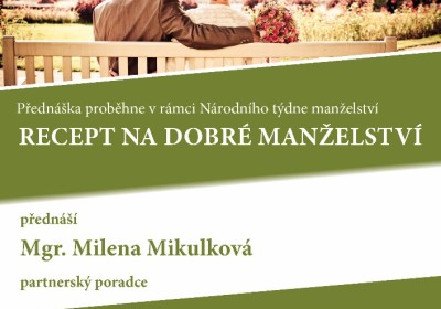 Recept na dobré manželství. Mgr. Milena Mikulková
